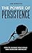 The Power of Persistence: H...