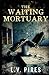 The Waiting Mortuary: A Horror Novel