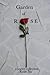 Garden of Rose: A Poetry Co...