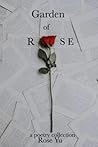 Garden of Rose: A Poetry Collection