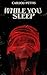 While You Sleep