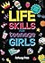 Life Skills For Teenage Gir...