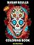 40+ Sugar Skulls Coloring B...