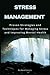 Stress Management: Proven S...