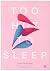 Too Hot to Sleep by Elspeth Wilson