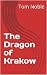 The Dragon of Krakow