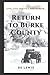 Return to Burke County: Love, Loss, Politics and Murder...