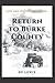 Return to Burke County: Love, Loss, Politics and Murder... Based on a True Story