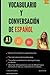 Vocabulario y conversación ...