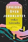 Spridda över jordklotet by Yōko Tawada