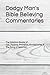 Dodgy Man's Bible Believing Commentaries - The Wisdom Books: Job, Psalms, Proverbs, Ecclesiastes & The Song of Solomon (Dodgy Man's Bible Believing Commentary Series)