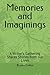 Memories and Imaginings: A ...