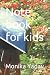 Note book for kids by Monika Yadav