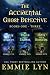 The Accidental Ghost Detective: Books 1 - 3