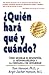Quien Hara Que y Cuando?: C...