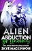Alien Abduction for Unicorns (The Intergalactic Guide to Humans)