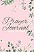 Prayer Journal: Praise The ...
