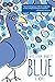 Blue: a novel