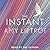 The Instant