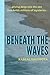 Beneath the Waves: Diving d...
