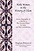 Noble Women in the History of Islam by Zaigham Mahmood