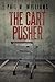The Cart Pusher (Page-Turning Literary Fiction)