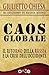 Caos Globale: Il ritorno de...