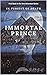 Immortal Prince (IN PURSUIT...