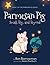 Parmesan Pig: Small, Big, a...