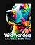 Wild Wonders: A 100-Page An...