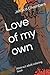 Love of my own by Jessica Chambers
