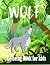 Wolf Coloring Books For Kid...