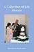 A Collection of Life Stories