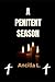 A Penitent Season