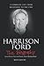Harrison Ford: New Readers Biography from Start to End (A Complete Introduction to the Life and Work of Harrison Ford)
