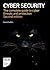 Cyber Security: The complete guide to cyber threats and protection - 2nd edition