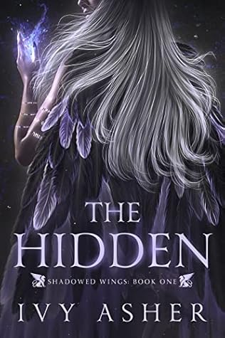 The Hidden (Shadowed Wings, #1)