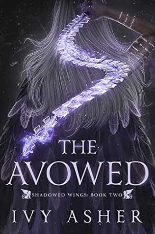 The Avowed (Shadowed Wings, #2)