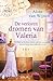 De verloren dromen van Valeria: Door het lot komt Valeria voor een onmogelijke keuze te staan, maar welk pad is juist? (Dutch Edition)