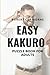 Easy Kakuro: Puzzle Book Fo...
