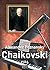 Chaikovski: Vida
