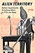 Alien Territory: Radical, E...