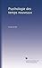 Psychologie des temps nouveaux (French Edition)