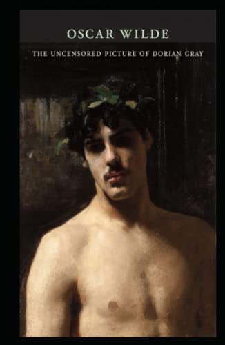 The Uncensored Picture of Dorian Gray