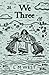 We Three