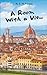 A Room With A View: A Classic Romance Comedy (Annotated)