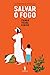 Salvar o Fogo