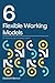 6 Flexible Working Models T...
