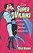 Les Super Vilains peuvent aussi tomber amoureux (French Edition)