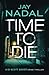 Time To Die (DI Scott Baker)